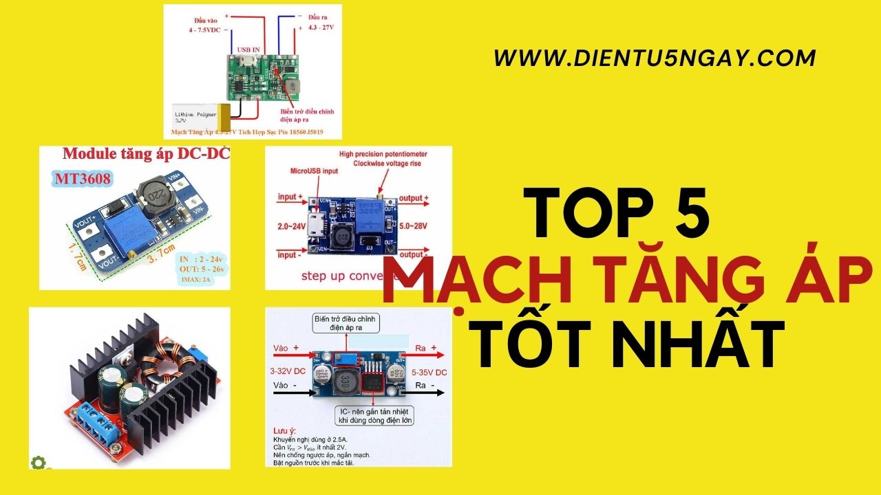 Top 5 mạch tăng áp (booster circuit) thông dụng nhất